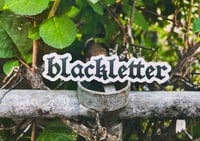 Image 2 of BLACKLETTER Sticker