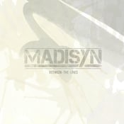 Image of MADISYN'S NEW EP "BETWEEN THE LINES"