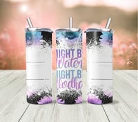 Image 1 of Might Be....Water 20oz Tumbler