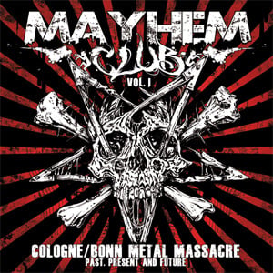 Image of Mayhem Club Vol.1 Cologne / Bonn Metal Massacre - 2CD