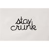 stay crunk - damaged in shipping