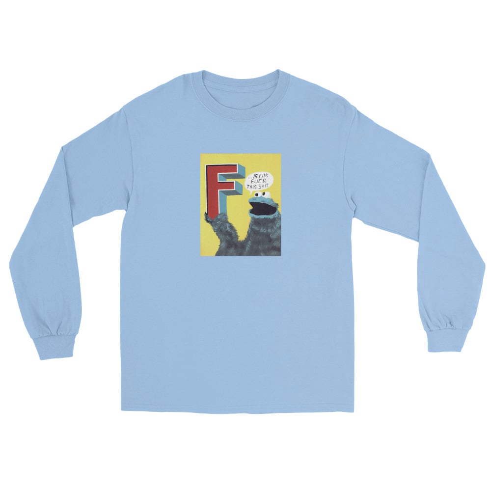 Image of F IS FOR LONG SLEEVE SHIRT