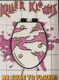 Image 3 of "Be Sure To Flush" 