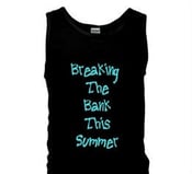 Image of **NEW**Breaking The Bank This Summer Tank