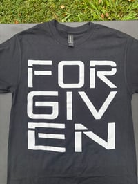 FORGIVEN Screen Printed  Tee 
