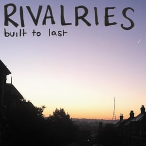 Image of Rivalries - Built to Last (Tape) SBS001