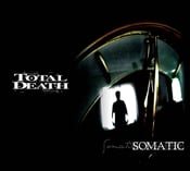 Image of TOTAL DEATH "Somatic" 