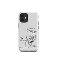 Image 8 of Tough Case for iPhone® who tf