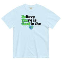 Image 12 of Believe There is Good in the World - Unisex T-Shirt