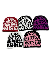 All we need is money beanies 