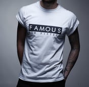 Image of Famous for Fifteen T-shirt
