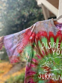 Image 2 of MEDIUM Disrespect Your Surroundings Tie Dye Shirt D6