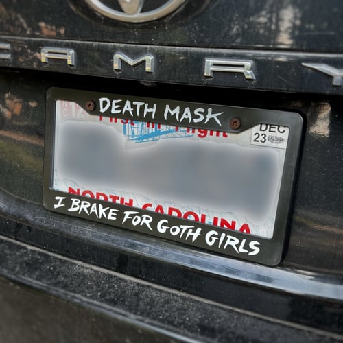 Image of I brake for Goth Girls license plate frame 