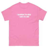 Image 2 of I'm Okay classic tee