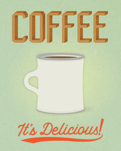 Image of Coffee, It's Delicious! 