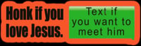 Image 1 of Bubble-free stickers (HONK FOR JESUS - TEXT TO MEET HIM)