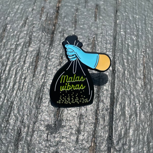 Image of 'Malas Vibras'  Enamel Pin