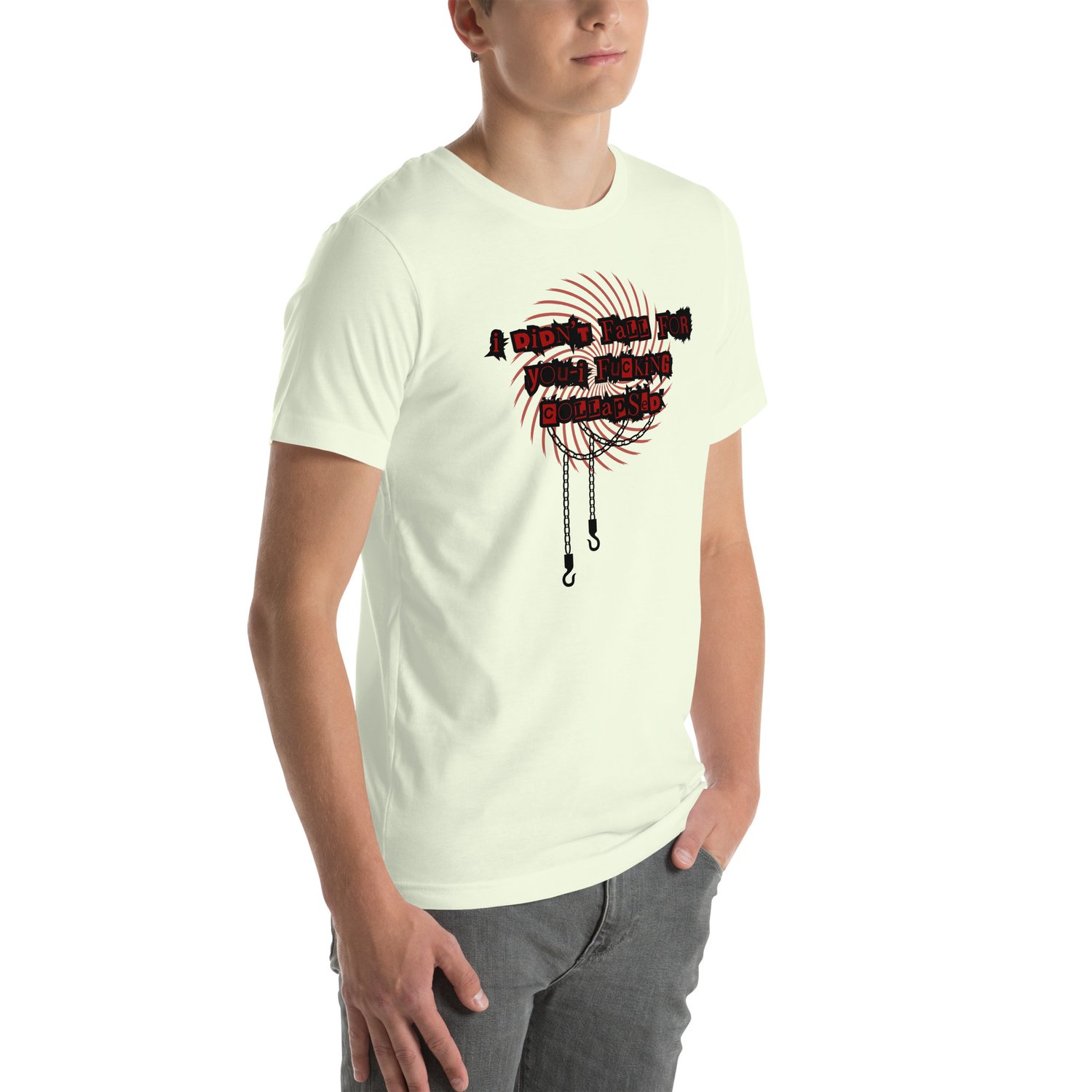 Image of I fucking collapsed Unisex t-shirt