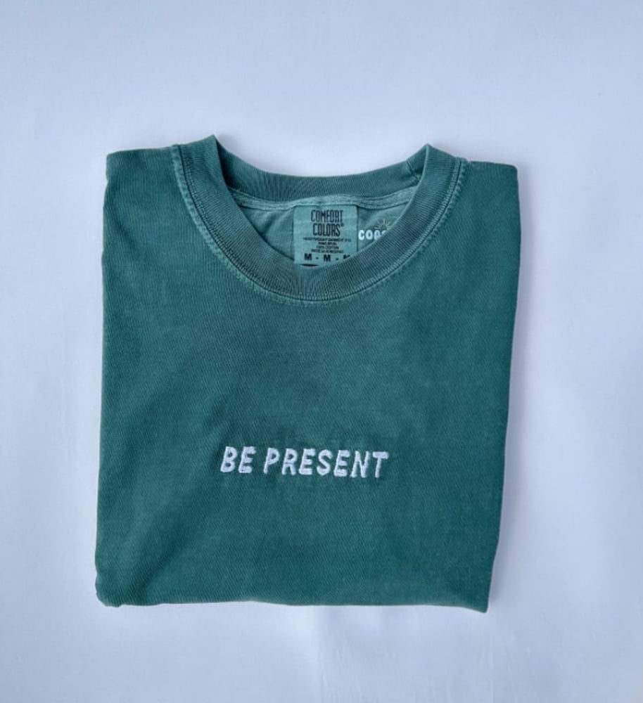 Image of Be Present Tee