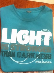 Image of Light Is Stronger T-Shirt