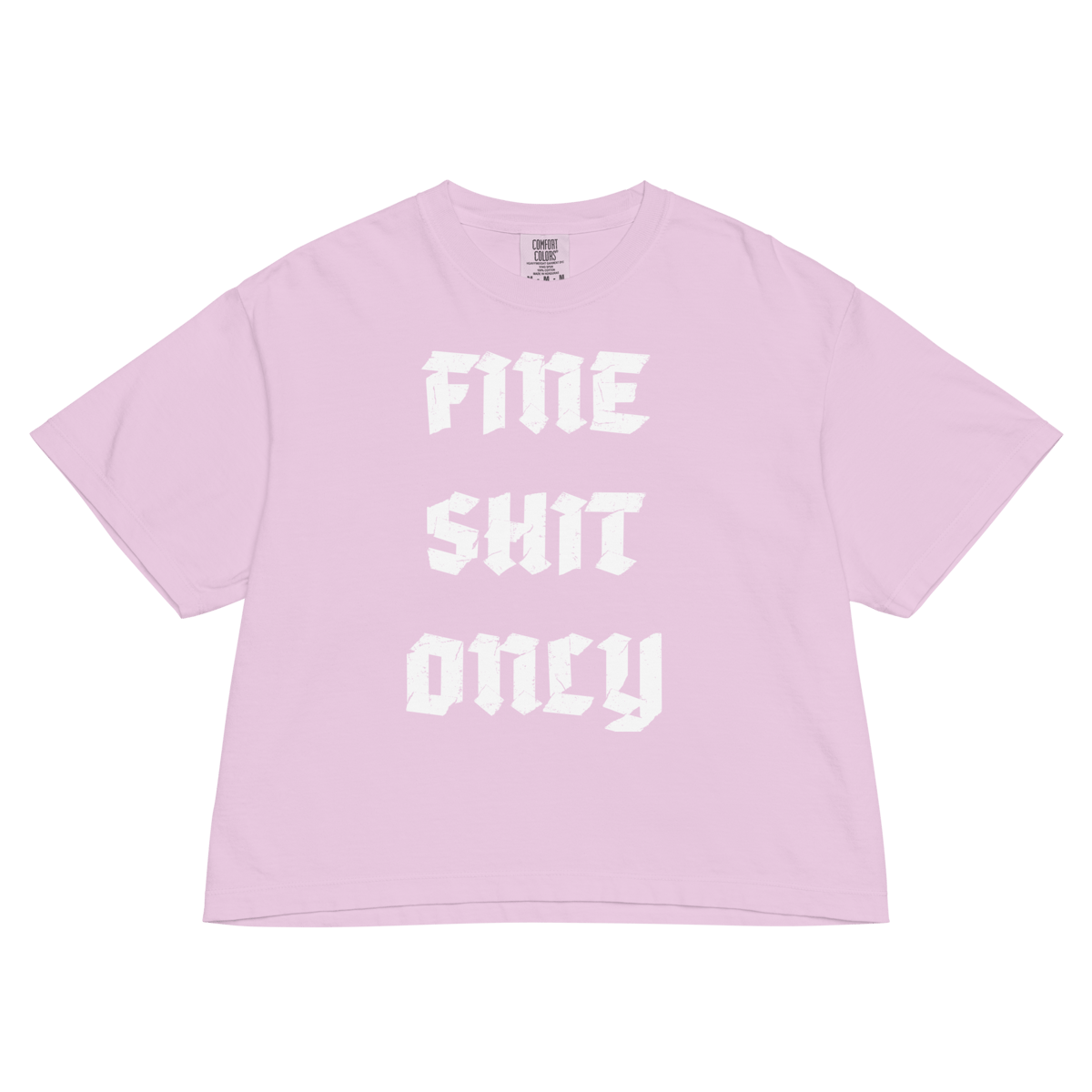 Fine Shit Only Boxy Tee