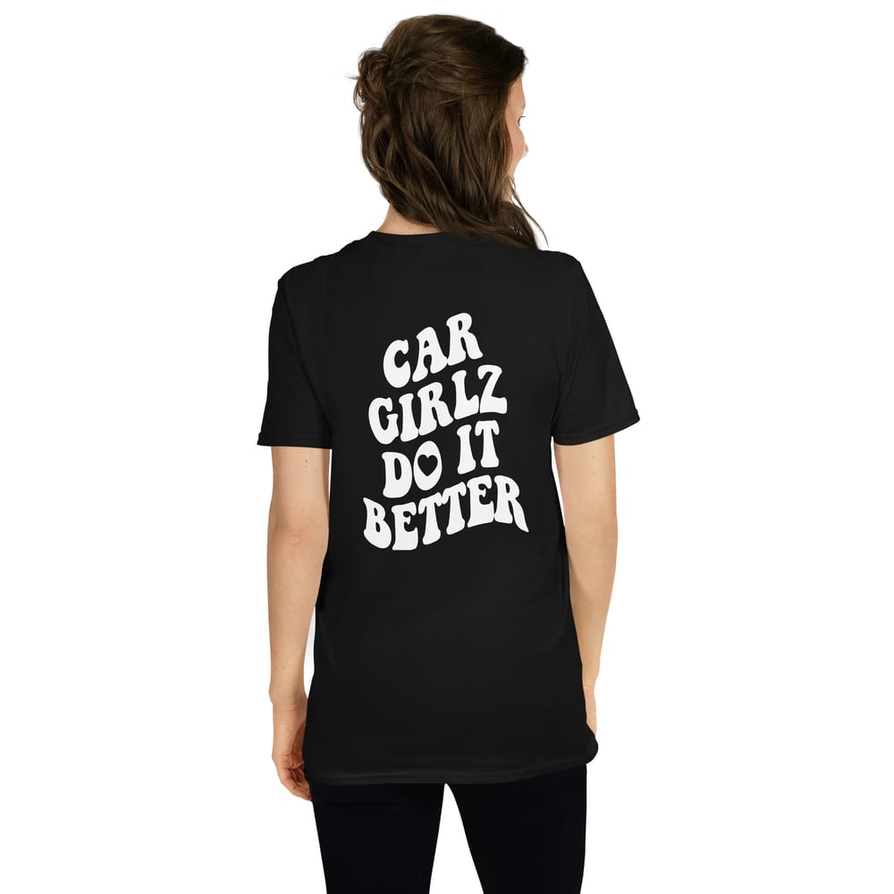 Car Girlz Do It Better Shirt