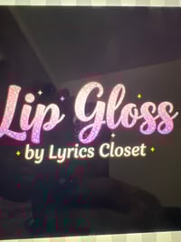 Image 1 of Lip gloss by Lyric’s Closet 
