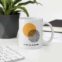 "Not All-or-Nothing" Mug