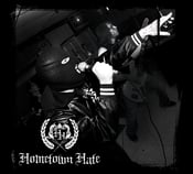 Image of Hometown Hate Ep