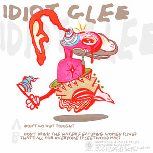 Image of Idiot Glee - Don&#x27;t Go Out Tonight 7" (SPR003)