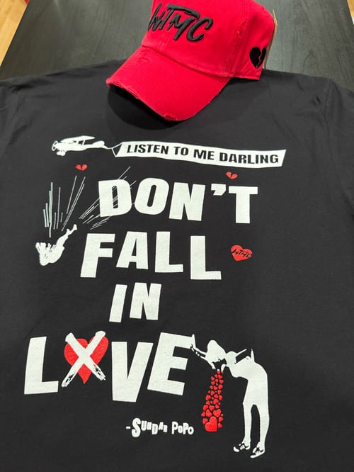 Image of Don't Fall in Love T-shirt