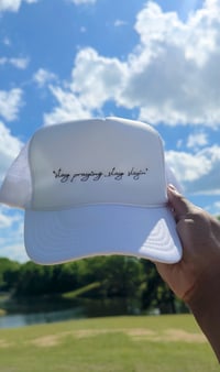 Image 3 of ‘Stay Praying, Stay Slayin’  Foam Trucker Hat