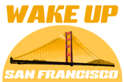 Image of Wake Up San Francisco