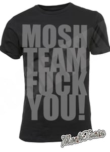 Image of MoshTeam F# You T-Shirt Blk/Grey