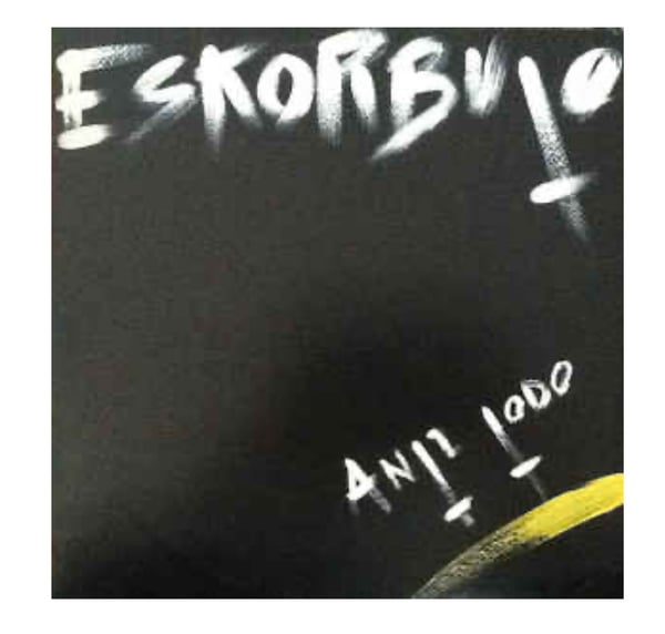 Image of Eskorbuto - Anti Todo 