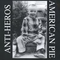 Anti-Heroes - American Pie LP