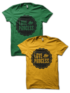 Image of LOVE the PROCESS shirt - Kelly or Gold