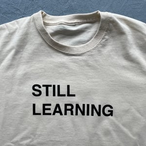 Image of Still Learning T-shirt Raw Cotton
