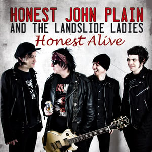 Image of Honest John Plain And The Landslide Ladies - Honest Alive