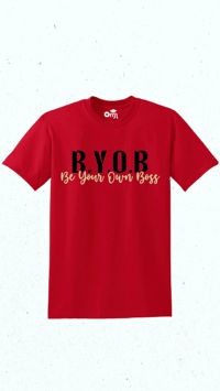 Image 1 of “B.Y.O.B (Be Your Own Boss)” T-Shirt