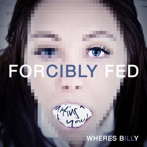 Image of Forcibly Fed - Mini LP