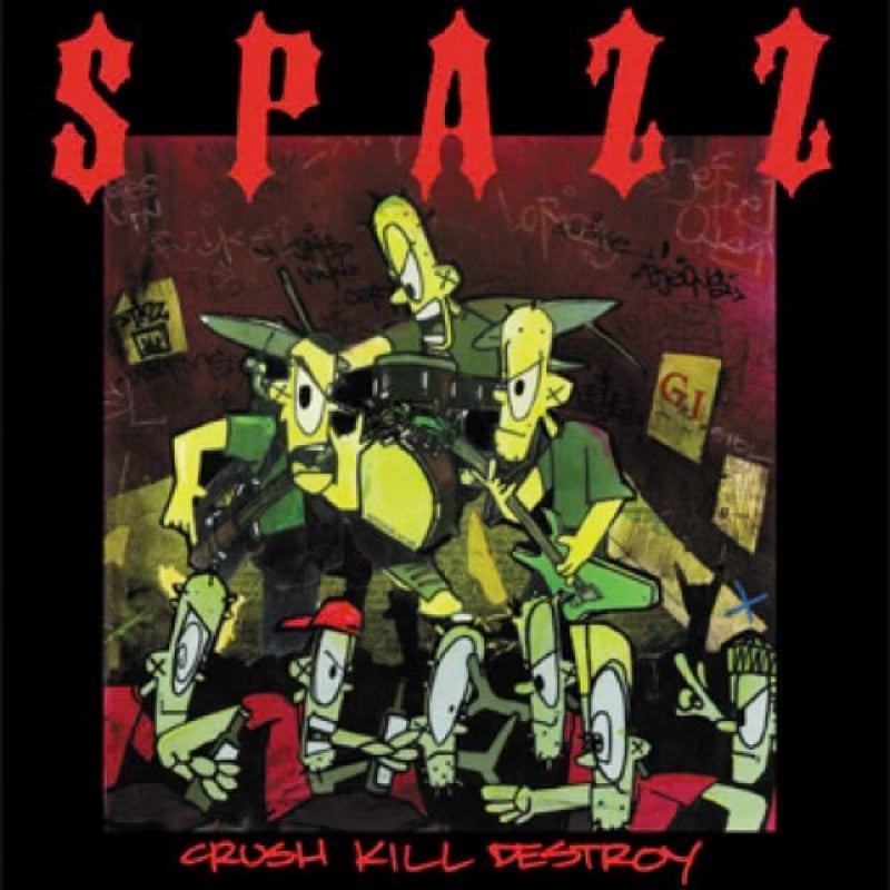 Spazz - "Crush Kill Destroy" LP