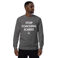 Image 4 of Sweatshirt: Stop Coaching Scared