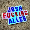 Josh Fucking Allen Holofoil Sticker
