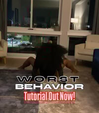 WORST BEHAVIOR SENSUAL TUTORIAL