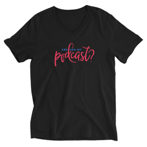 Unisex V-Neck Are You My Podcast? T-Shirt