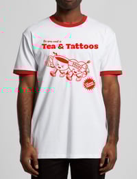 Image 2 of  “All you need is Tea & Tattoos” shirt
