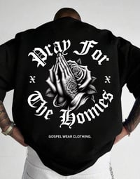 Image 1 of Pray For The Homies 