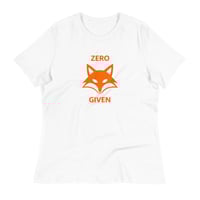 Image 1 of Women's Relaxed T-Shirt, Zero Fox Given T-Shirt | Funny Fox Humor Graphic Tee