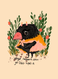 Magic happens when you least expect it 